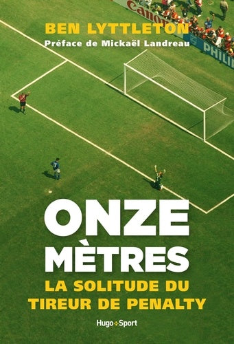 Onze mètres - La solitude du tireur de penalty