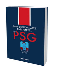 Mon dictionnaire passionné... du PSG