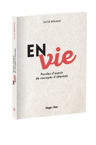 En/Vie - Paroles d'espoir de rescapés d'attentats