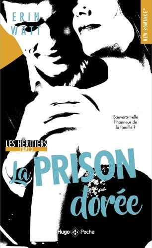 La prison dorée