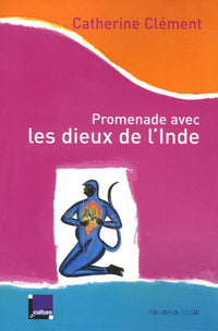 Promenade avec les dieux de l'Inde