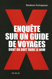 Enquête sur un guide de voyages dont on doit taire le nom