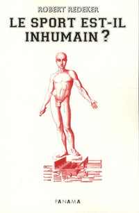 Le sport est-il inhumain ?