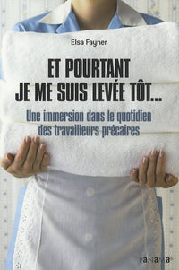 Et pourtant, je me suis levée tôt...