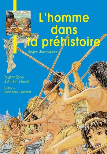 L'homme dans la prehistoire