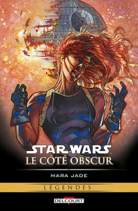 Star Wars - Le Côté obscur T06: Mara Jade