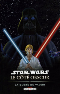 Star Wars - Le côté obscur T03 - La quête de Vador