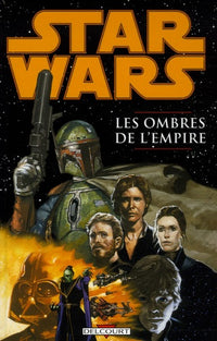 Star Wars - Les Ombres de l'Empire T01