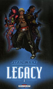 Star Wars : Legacy, Tome 2 : Question de confiance
