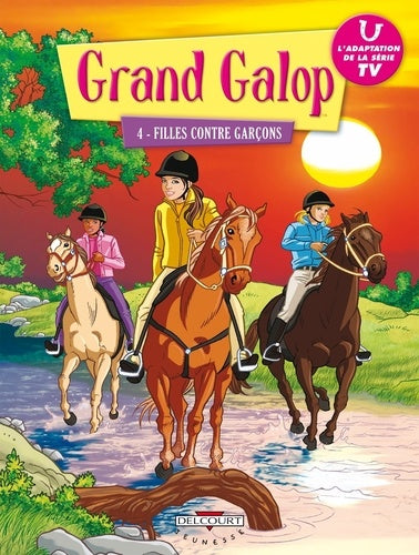 Grand Galop T04: Filles contre garçons