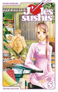 J'aime les sushis T05