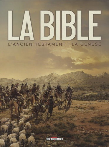 La Bible - L'Ancien Testament - La Genèse Tome 1 et 2