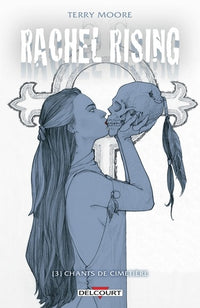 Rachel Rising T03: Chants de cimetière