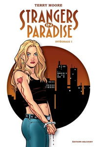 Strangers in Paradise - Intégrale T01
