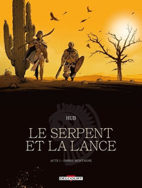 Le Serpent et la Lance T01: Ombre-montagne