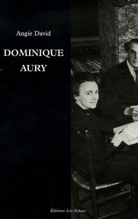 Dominique Aury: LA VIE SECRETE DE L'AUTEUR D'HISTOIRE D'O