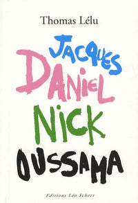 Jack Daniel nick Oussama
