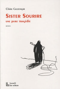 SISTER SOURIRE, UNE PURE TRAGEDIE