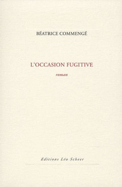L'occasion fugitive
