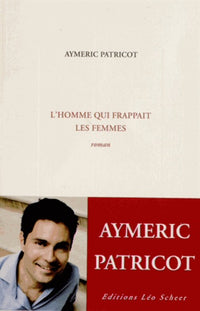 L'homme qui frappait les femmes