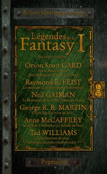 Légendes de la Fantasy: Six récits inédits par les maîtres de la Fantasy moderne (1)