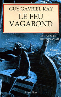 Le feu vagabond
