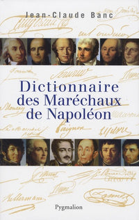 Dictionnaire des marechaux de napoleon