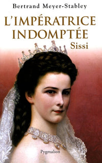 L'impératrice indomptée, Sissi
