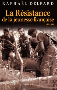 La Résistance de la jeunesse française