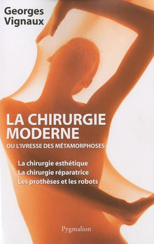 La chirurgie moderne