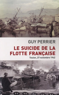 Le suicide de la flotte française