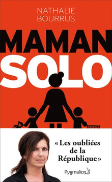 Maman solo: Les oubliées de la République