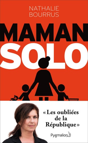 Maman solo: Les oubliées de la République