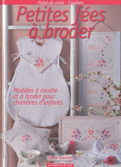 Petites fées à broder: Modèles à coudre et à broder pour chambres d'enfants