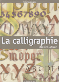 La calligraphie : Techniques de base