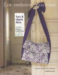 Les couleurs françaises - Sacs et objets déco. Couture, boutis et cartonnage.