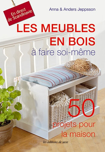 Les meubles en bois à faire soi-même
