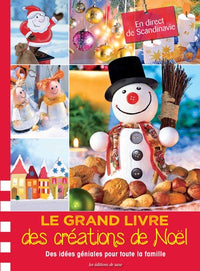Le grand livre des créations de Noël