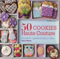 50 cookies haute couture : décorations originales et faciles à réaliser
