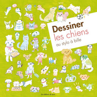 Dessiner les chiens au stylo bille