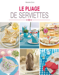 LE PLIAGE DE SERVIETTES