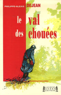 Le val des chouées - roman