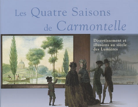 Les quatre saisons de Carmontelle