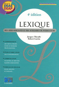 Lexique des aides-soignants et des auxiliares de puéricultrice