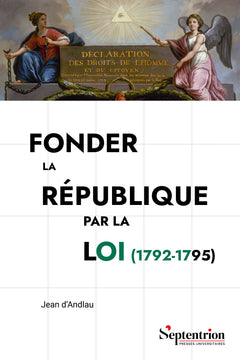 Fonder la République par la loi (1792-1795)
