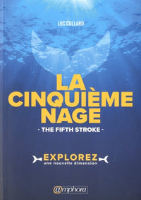 La cinquième Nage: The Fifth Stroke