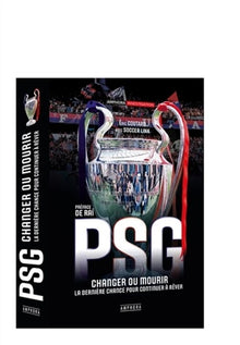 psg changer ou mourir