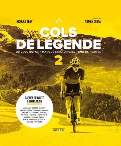 Cols de légende Tome 2: 20 cols qui ont marqué l'histoire du Tour de France