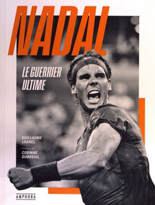 nadal, le guerrier ultime