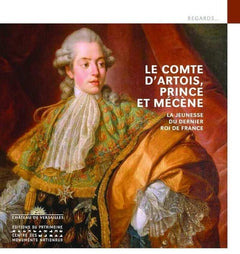 Le Comte d'Artois, prince et mécène